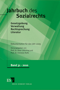 Jahrbuch des Sozialrechts (der Gegenwart). Gesetzgebung - Verwaltung... / Jahrbuch des Sozialrechts - - Dokumentation für das Jahr 2009