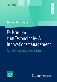 Fallstudien zum Technologie- & Innovationsmanagement