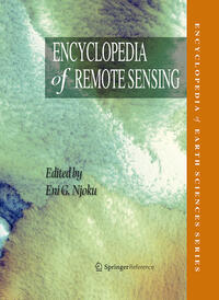 Encyclopedia of Remote Sensing