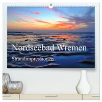 Nordseebad Wremen - Strandimpressionen (hochwertiger Premium Wandkalender 2025 DIN A2 quer), Kunstdruck in Hochglanz