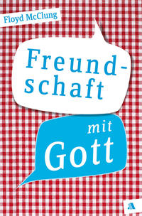 Freundschaft mit Gott