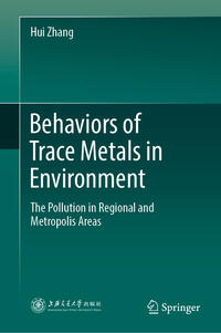 Behaviors of Trace Metals in Environment