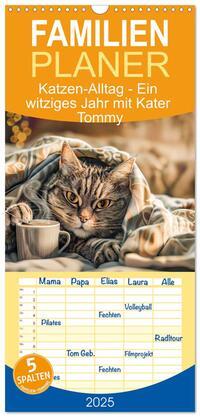 Familienplaner 2025 - Katzen-Alltag - Ein witziges Jahr mit Kater Tommy mit 5 Spalten (Wandkalender, 21 x 45 cm) CALVENDO