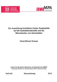 Zur Auswirkung hochfeiner inerter Zusatzstoffe auf die Hydratationskinetik und die Mikrostruktur von Zementstein