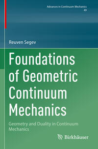 Foundations of Geometric Continuum Mechanics