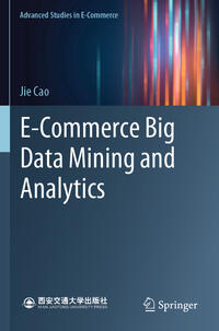 E-Commerce Big Data Mining and Analytics