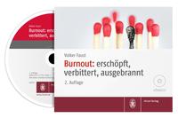 Burnout: erschöpft, verbittert, ausgebrannt