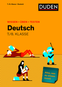 Wissen - Üben - Testen: Deutsch 7./8. Klasse