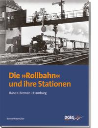 Die Rollbahn und ihre Stationen, Band 1