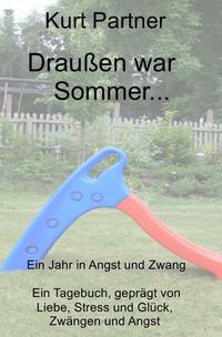 Draußen war Sommer...