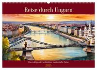 Reise durch Ungarn (Wandkalender 2025 DIN A2 quer), CALVENDO Monatskalender