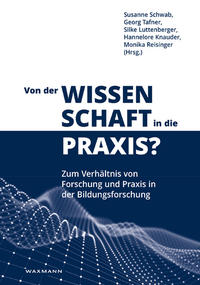 Von der Wissenschaft in die Praxis?