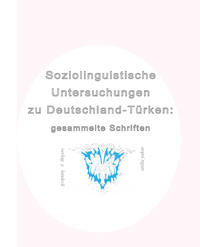 Soziolinguistische Untersuchungen zu Deutschland-Türken