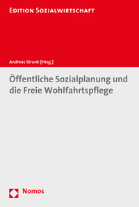 Öffentliche Sozialplanung und die Freie Wohlfahrtspflege