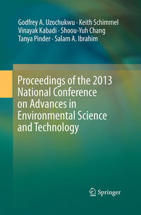 Proceedings of the 2013 National Conference on Advances in Environmental Science and Technology