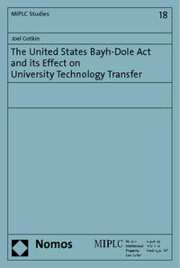 The United States Bayh-Dole Act and its Effect on University Technology Transfer