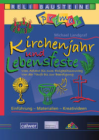 Kirchenjahr und Lebensfeste