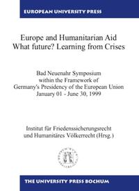 Europe and Humanitarian Aid - What future? Learning from Crisis