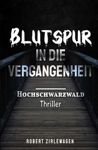 Blutspur in die Vergangenheit