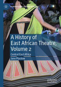 A History of East African Theatre, Volume 2