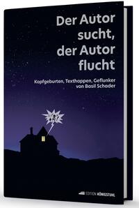 Der Autor sucht, der Autor flucht