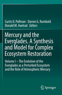 Mercury and the Everglades. A Synthesis and Model for Complex Ecosystem Restoration