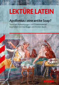 STARK Lektüre Latein - Apollonius - eine antike Soap?