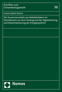 Die Zusammenarbeit von Netzbetreibern im Strombereich vor dem Hintergrund der Digitalisierung und Dezentralisierung der Energiesysteme