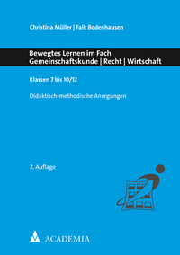 Bewegtes Lernen im Fach Gemeinschaftskunde - Recht - Wirtschaft