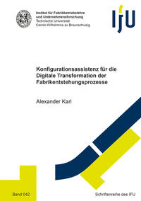 Konfigurationsassistenz für die Digitale Transformation der Fabrikentstehungsprozesse