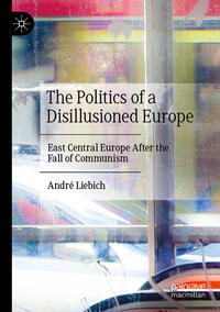 The Politics of a Disillusioned Europe