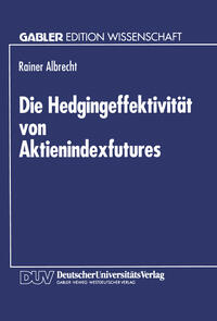 Die Hedgingeffektivität von Aktienindexfutures