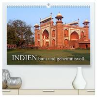 INDIEN - bunt und geheimnisvoll (hochwertiger Premium Wandkalender 2025 DIN A2 quer), Kunstdruck in Hochglanz