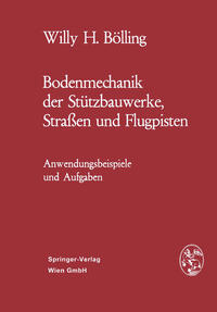 Bodenmechanik der Stützbauwerke, Straßen und Flugpisten