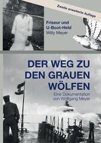 Der Weg zu den Grauen Wölfen. Zweite erweiterte Auflage