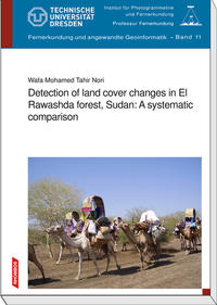 Detection of land cover changes in El Rawashda forest, Sudan: A systematic comparison