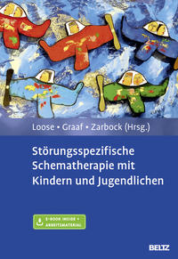 Störungsspezifische Schematherapie mit Kindern und Jugendlichen