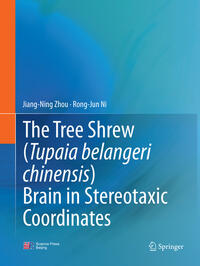 The Tree Shrew (Tupaia belangeri chinensis) Brain in Stereotaxic Coordinates