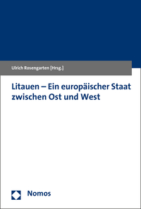 Litauen - Ein europäischer Staat zwischen Ost und West