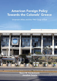 American Foreign Policy Towards the Colonels' Greece