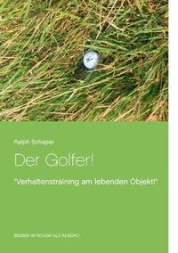 Der Golfer!