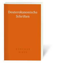 Zürcher Bibel - Deuterokanonische Schriften