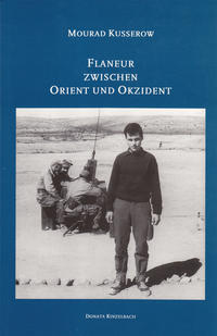 Flaneur zwischen Orient und Okzident