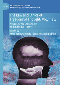 The Law and Ethics of Freedom of Thought, Volume 1