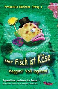 Der Fisch ist Käse