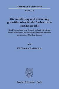 Die Aufklärung und Bewertung grenzüberschreitender Sachverhalte im Steuerrecht.