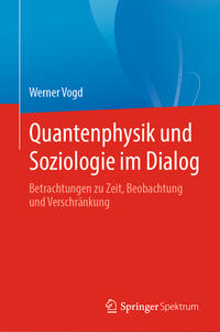 Quantenphysik und Soziologie im Dialog