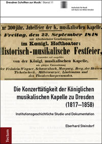 Die Konzerttätigkeit der Königlichen musikalischen Kapelle zu Dresden (1817–1858)