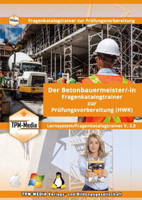 Der Betonbauermeister (m/w/d) Lerntrainer mit über 3624 Lernfragen für Windows