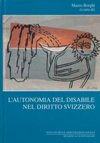 L’autonomia del disabile nel diritto svizzero